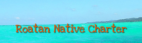 Roatan Native Charter